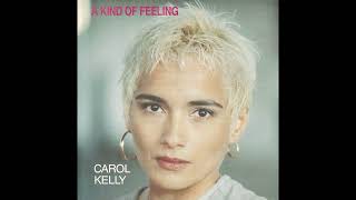 Carol Kelly  You Knew I Would Fall 1991 [upl. by Vincenta781]