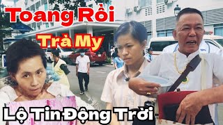 Toang Rồi Trà My Lộ Tin Động Trời [upl. by Uon]