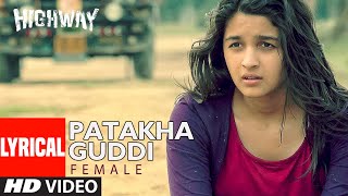 Lyrical Patakha Guddi  Highway  AR Rahman Nooran Sisters  Alia Bhatt Randeep Hooda [upl. by Esinehs]