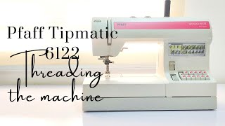 Pfaff Tipmatic 6122 sewing machine  Threading your machine [upl. by Annanhoj]