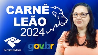 CARNÊ LEÃO 2024 Descubra o passo a passo de como preencher o carnê leão 2024 [upl. by Etnovert535]