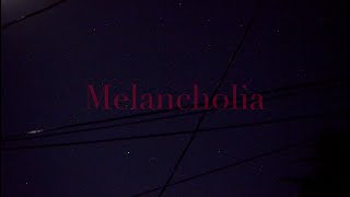 quotMelancholiaquot Official Audio [upl. by Ysteb]