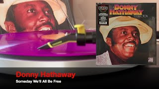 Donny Hathaway  Someday Well All Be Free Vinyl Source [upl. by Sandeep]