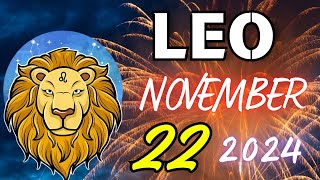 LEO END IS COMING🙏 GOD SAYS ENOUGH ❗ Horoscope for today NOVEMBER 22 2024 🔮 horoscope [upl. by Ajiak586]