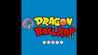 DRAGON BALL RAP 15  PORTA  VIDEO OFICIAL RESUBIDO [upl. by Hildy]