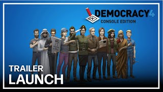 Democracy 4 Console Launch Trailer  Xbox PlayStation and Nintendo Switch [upl. by Eidnahs]