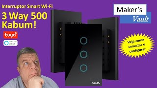 Interruptor Smart Wi Fi 3way 500 Kabum  Veja como conectar e configurar [upl. by Yttiy]