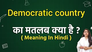 Democratic country meaning in hindi  Democratic country ka matlab kya hota hai  Word meaning [upl. by Ranna]