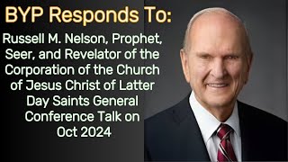 BYP Responds EP 30 To Russell M Nelson Prophet Seer and Revelator [upl. by Oruam8]