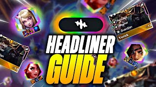 How to Use Headliners in Set 10 The Best Strategy for Beginners [upl. by Nerac]