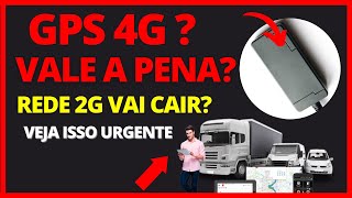 RASTREADOR GPS TRACKER 4G DICAS IMPORTANTES 2G VAI CAIR  AINDA VALE A PENA INVESTIR EM GPS 2G [upl. by Nylirej787]