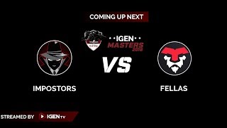 ENG Fellas VS Impostors  IGen Masters 2018  Online  Invitationals  LIVE Stream [upl. by Grider271]