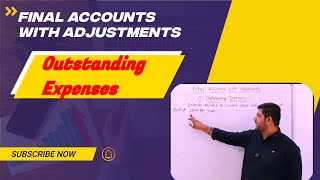 Final Accounts With Adjustments Outstanding Expenses [upl. by Eiuqcaj]