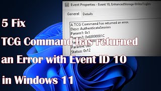 TCG Command Has Returned an Error with Event ID 10 in Windows 11 – 5 Quick Fixes [upl. by Ariem]