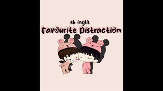 EB Inglis  Favourite Distraction OFFICIAL AUDIO [upl. by Dennis]