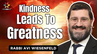 Kindness to Greatest  Parshat Toldot  Rabbi Avi Wiesenfeld [upl. by Analed]