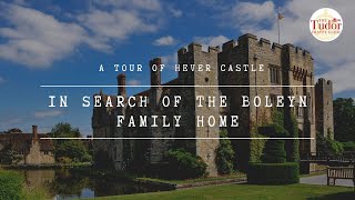 Hever Castle In Search of the Boleyn Family Home [upl. by Stoeber]