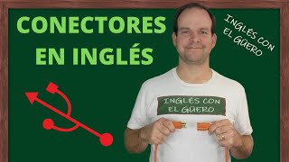 CONECTORES EN INGLÉS cómo usar los conectores en inglés [upl. by Zamora]