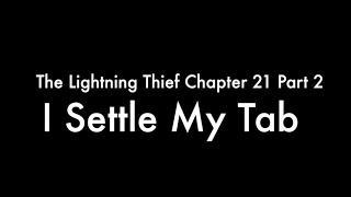 The Lightning Thief Audiobook Read Alout Chapter 21 Part 2 [upl. by Martie]