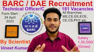 BARC Technical Officer C  181 Vacancies  By Scientist Vineet  BARC 2023 Recruitment  DAE 2023 [upl. by Ajar]