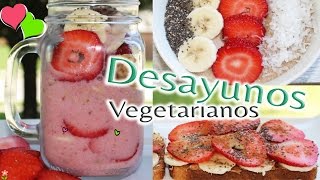 Desayunos Vegetarianos 🍓 Faciles y Deliciosos 🍹 Bessy Dressy [upl. by Goodkin]