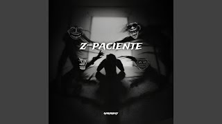 ZPACIENTE Sped Up [upl. by Ariajay]