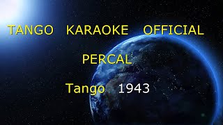 PERCAL  TANGO KARAOKE OFFICIAL [upl. by Nawad]