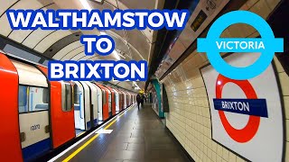 Walthamstow Central To Brixton  Victoria Line  FULL JOURNEY [upl. by Eiliab667]