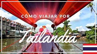 CÓMO VIAJAR POR TAILANDIA [upl. by Mairam]