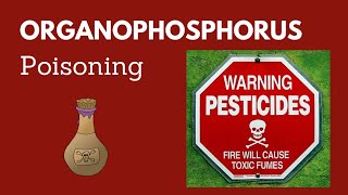 Organophosphorus Poisoning [upl. by Dorahs583]