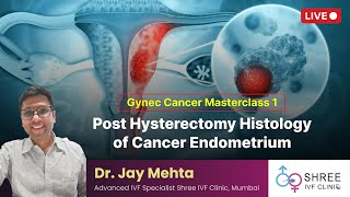 Gynec Cancer Masterclass 1 Post Hysterectomy Histology of Cancer Endometrium  Flowchart Protocol [upl. by Eltsirk235]