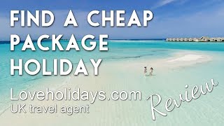 Cheap package holidays abroad how to find them UK citizens amp travel agent Loveholidays review [upl. by Denn560]