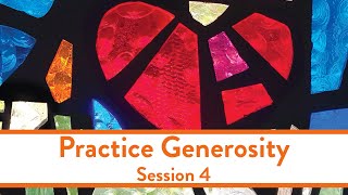 Practice Generosity  Session 4 [upl. by Annoit135]