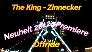 The King Zinnecker Neuheit 2012 PREMIERE Offride von der Frühjahrs Dippemess 2012 in Frankfurt [upl. by Niu]