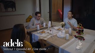 Adela  Sezonul 1 Episodul 40 „Cine minte” INTEGRAL [upl. by Lladnor]