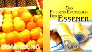 Das Essener Evangelium  Ernährung und Bewusstsein  Natürliche Heilverfahren [upl. by Noside]