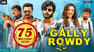 Sundeep Kishans GALLY ROWDY 2021 NEW RELEASED Full Hindi Dubbed Movie  Neha Shetty  South Movie [upl. by Watson]