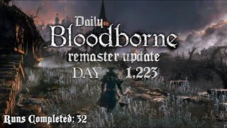 Daily Bloodborne Remaster Update Day 1223 [upl. by Andreana88]