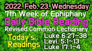 2022Feb23 Wednesday Daily Bible Reading Revised Common Lectionary [upl. by Favien451]