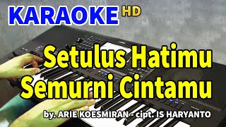 SETULUS HATIMU SEMURNI CINTAMU  Karaoke [upl. by Salamanca]