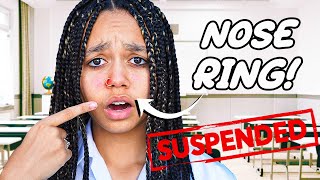 I GOT A NOSE RING AND GOT SUSPENDED FROM SCHOOL My Dad Freaked Out [upl. by Nelyahs233]