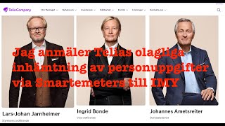 Jag anmäler Telias olagliga inhämtning av personuppgifter via Smartemeters till IMY 4 oktober 2024 [upl. by Haye]