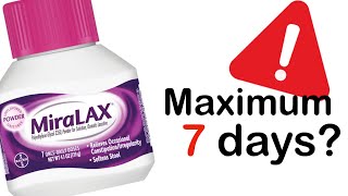 Miralax maximum  7 days [upl. by Lyall]