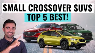 Top 5 BEST Small Crossover SUVs To Buy In 2023 For Reliability AND Value [upl. by Vernen755]