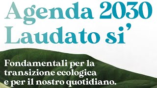 Agenda 2030 e Laudato si a confronto [upl. by Sida]