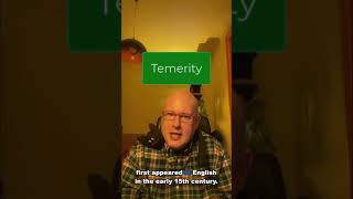 Word of the Day Temerity [upl. by Adamek251]