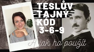 TESLA METODA 369 a jak ji použít Nikola Tesla metoda na zhmotnění přání VORTEX meditace [upl. by Ajssatan]