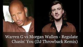 Warren G vs Morgan Wallen  Regulate Chasin You DJ Throwback Remix [upl. by Eicram182]