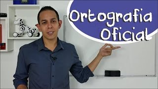 Ortografia Oficial  Semana 2  Vídeo 1 [upl. by Ahsyla69]