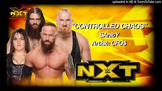 SAnitY 2016  quotControlled Chaosquot WWE NXT Entrance Theme [upl. by Honoria]